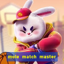 mole match master ganha dinheiro